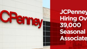 JCPenney Hiring Over 39,000 Seasonal Associates